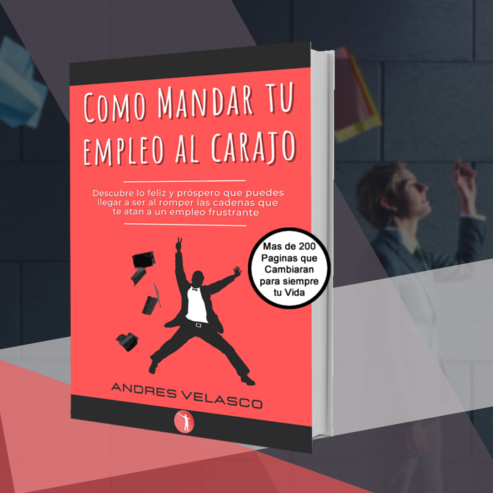 COMO MANDAR TU EMPLEO AL CARAJO